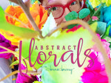 ONLINE WORKSHOP | "Abstract Florals" - FALL SESSION CLOSED - Donna Downey Studios Inc