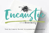 The Ultimate Guide to Learning Encaustic | Online Workshop - Donna Downey Studios Inc