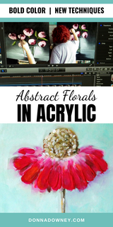 Abstract Florals (ACRYLIC) | Online Workshop - Donna Downey Studios Inc